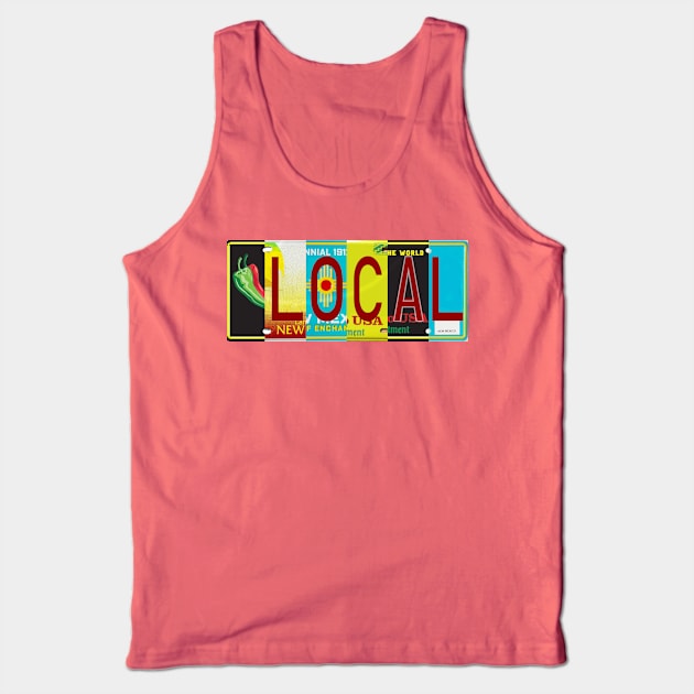 New Mexico Local, License Plates Tank Top by stermitkermit